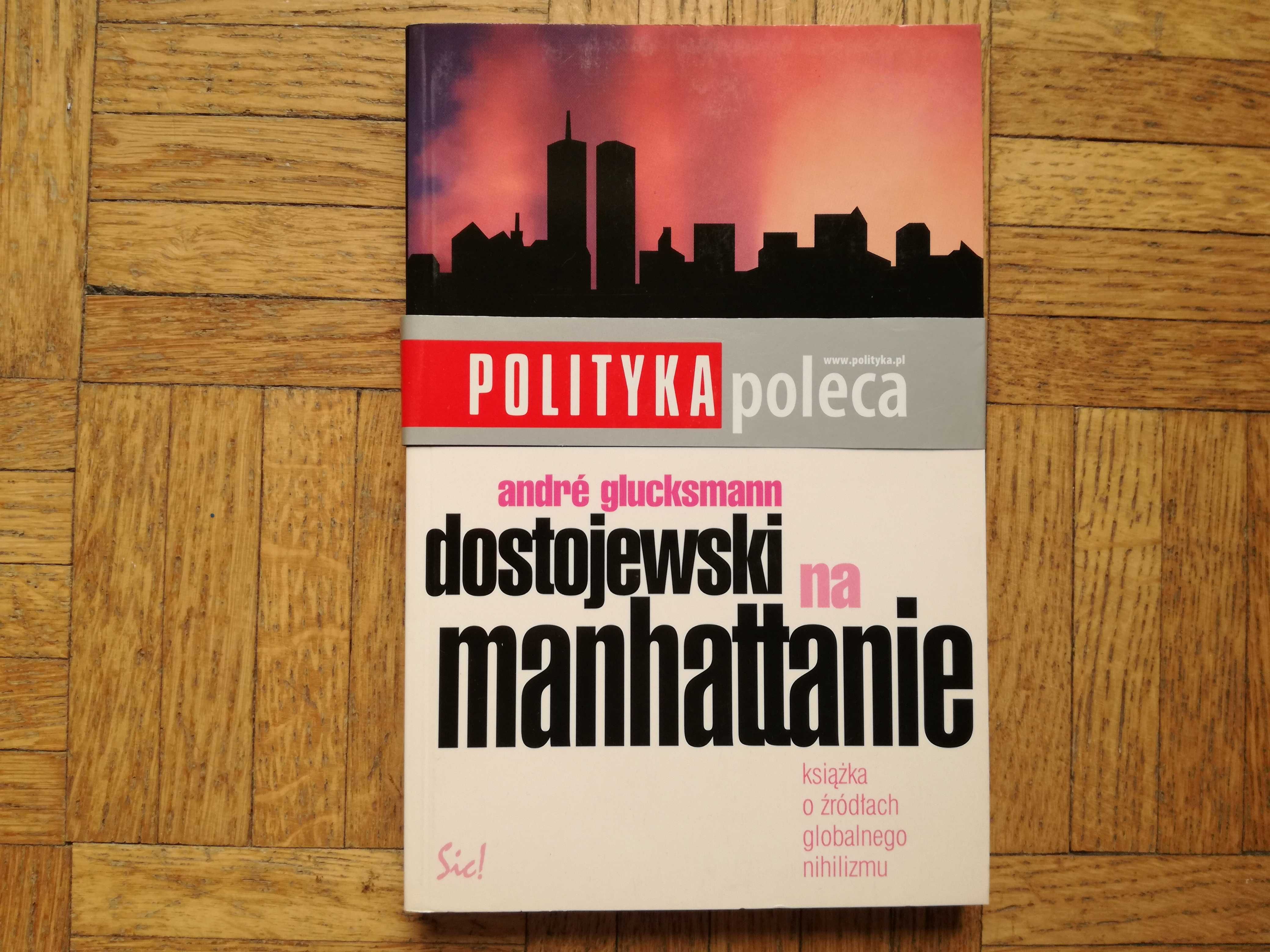 Dostojewski na Manhattanie, Andre Glucksmann
