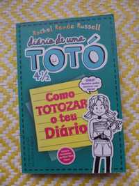 DIÁRIO DE UMA TOTÓ 4 1/2
Como Totozar o teu diário