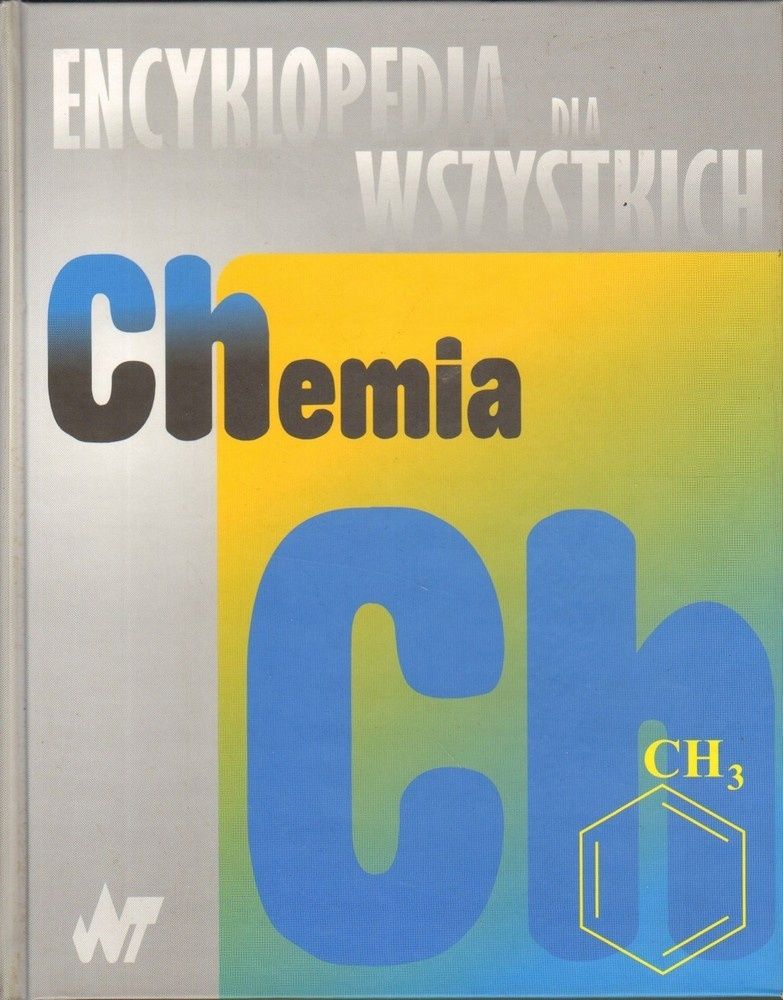 Chemia dla wszystkich encyklopedia