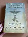Livro Como se tornar sobre-humano do Dr. Joe Dispenza