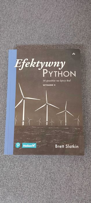 Efektywny Python 90 sposobów na lepszy kod Brett Slatkin