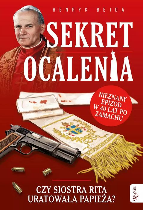 Sekret ocalenia. Rafael Dom Wydawniczy