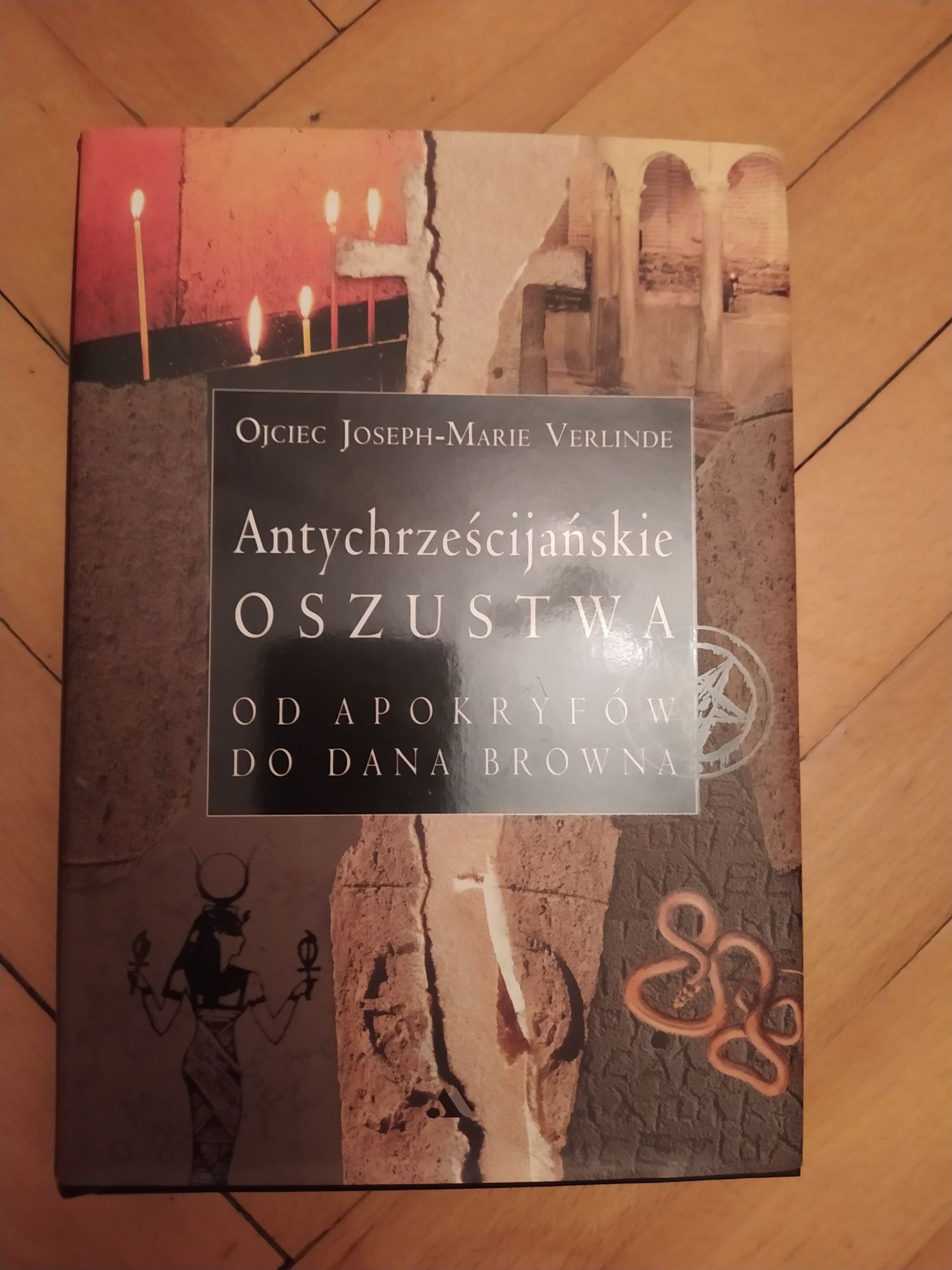 Antychrześcijańskie oszustwa Joseph-Marie Verlinde