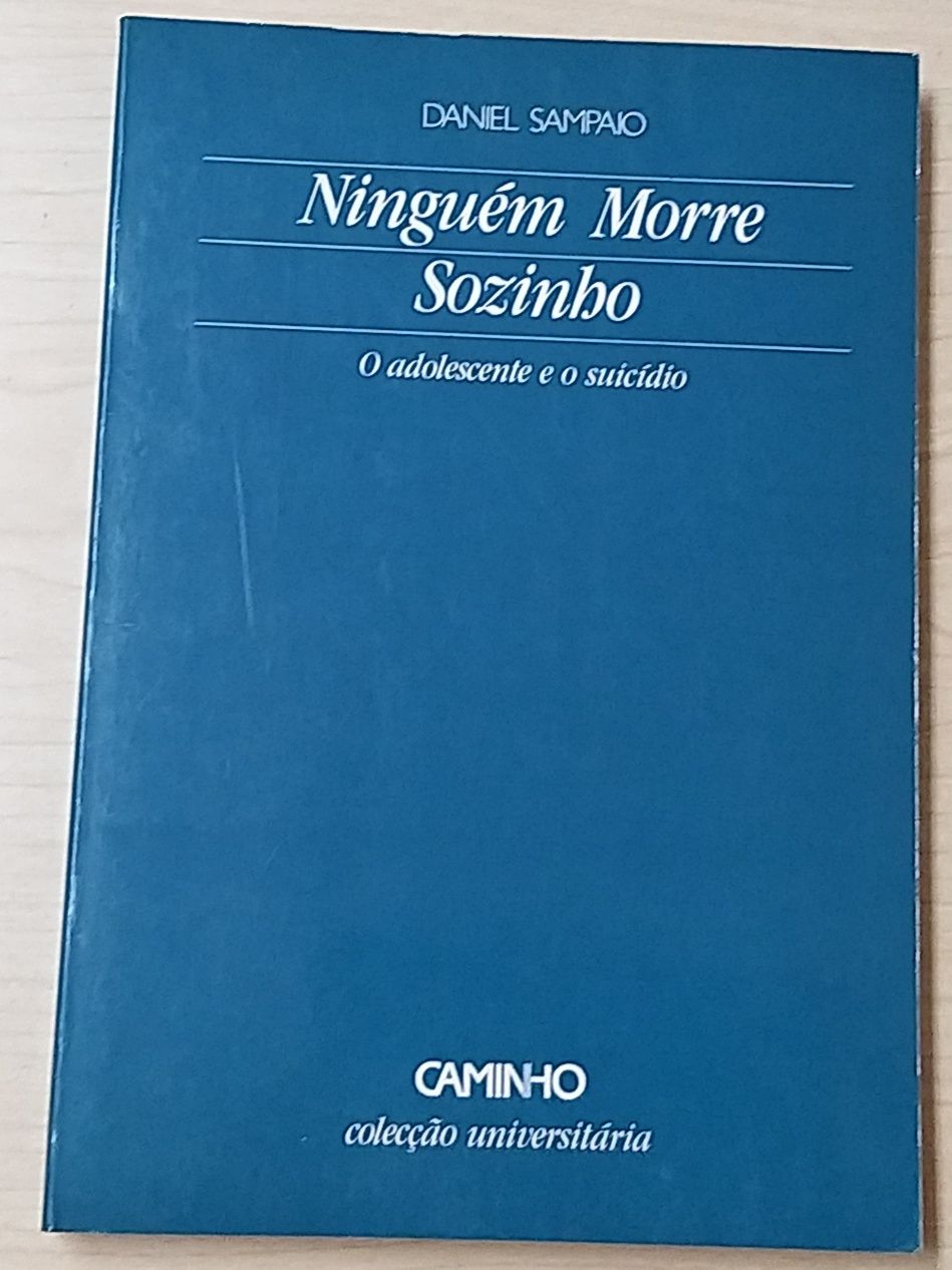 Ninguém Morre Sozinho de Daniel Sampaio.