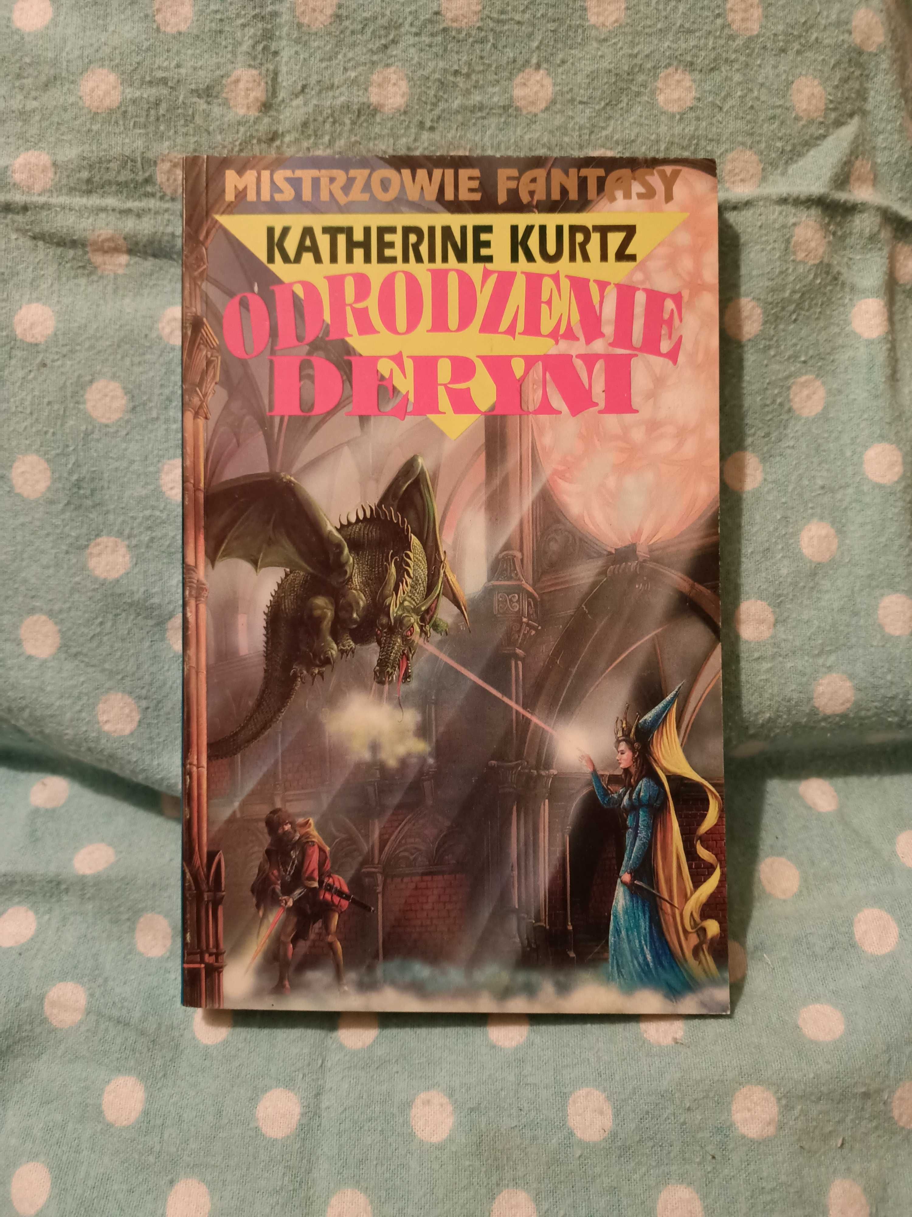 Odrodzenie Deryni - Kurtz K.