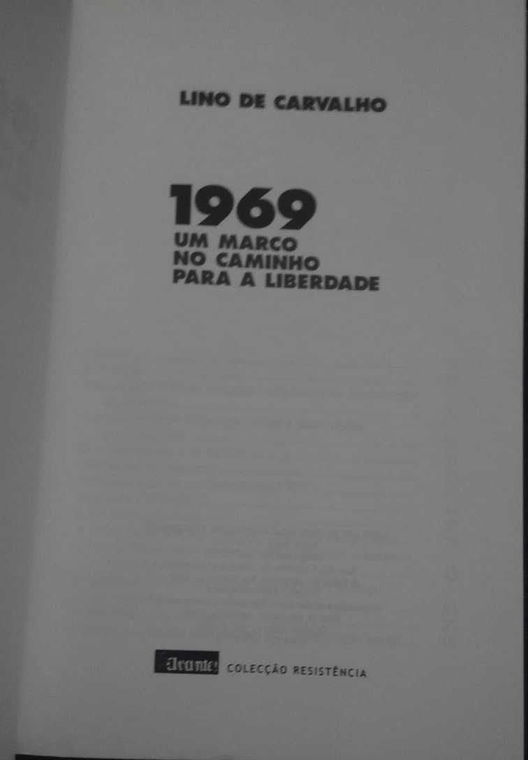 Lino de Carvalho - 1969 - Um Marco no Caminho para a Liberdade