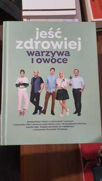 Jeść zdrowie, Warzywa i owoce.