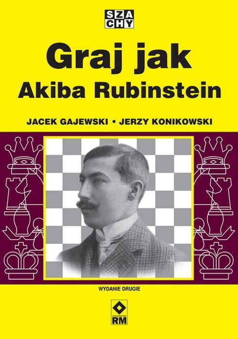 Graj Jak Akiba Rubinstein Gajewski Jacek, Konikowski Jerzy