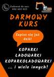 PROMOCJA Kurs na koparki, ładowarki! ZA DARMO