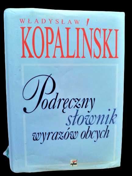 Słownik wyrazów obcych - Wacław Kopaliński