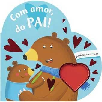 Com Amor, do Pai! - Históras com amor