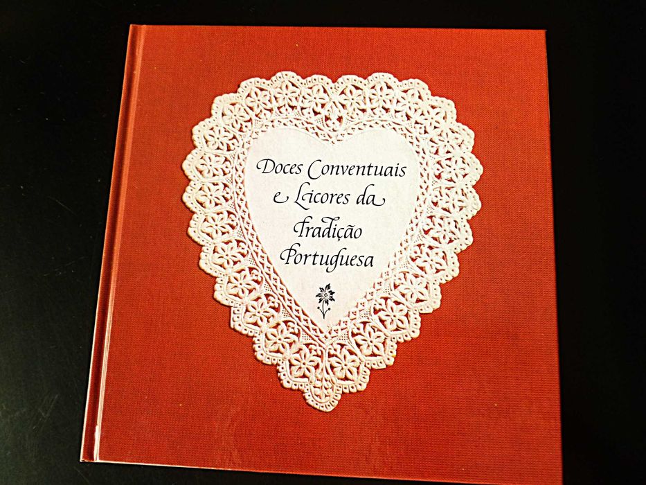 Maria de Lourdes Modesto: livro - Doces Conventuais e Licores