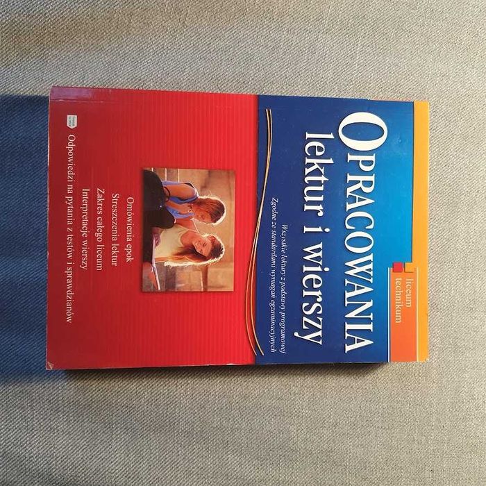 Opracowanie lektur i wierszy. Liceum, technikum.