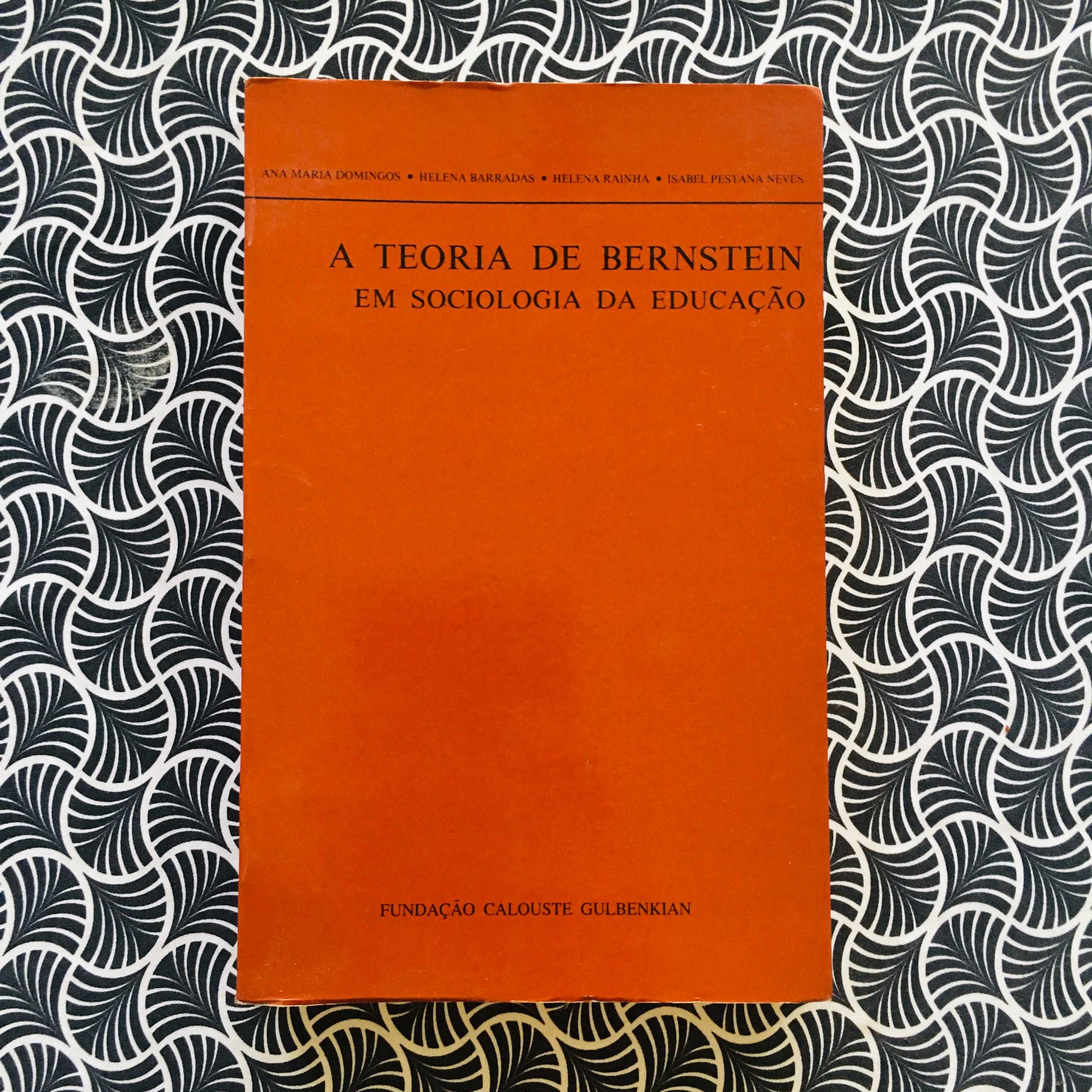 A Teoria de Bernstein em Sociologia da Educação