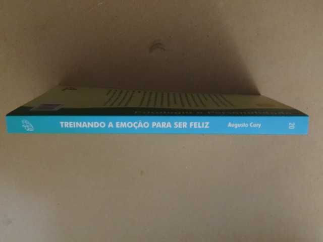 Treinando a Emoção para Ser Feliz de Augusto Cury