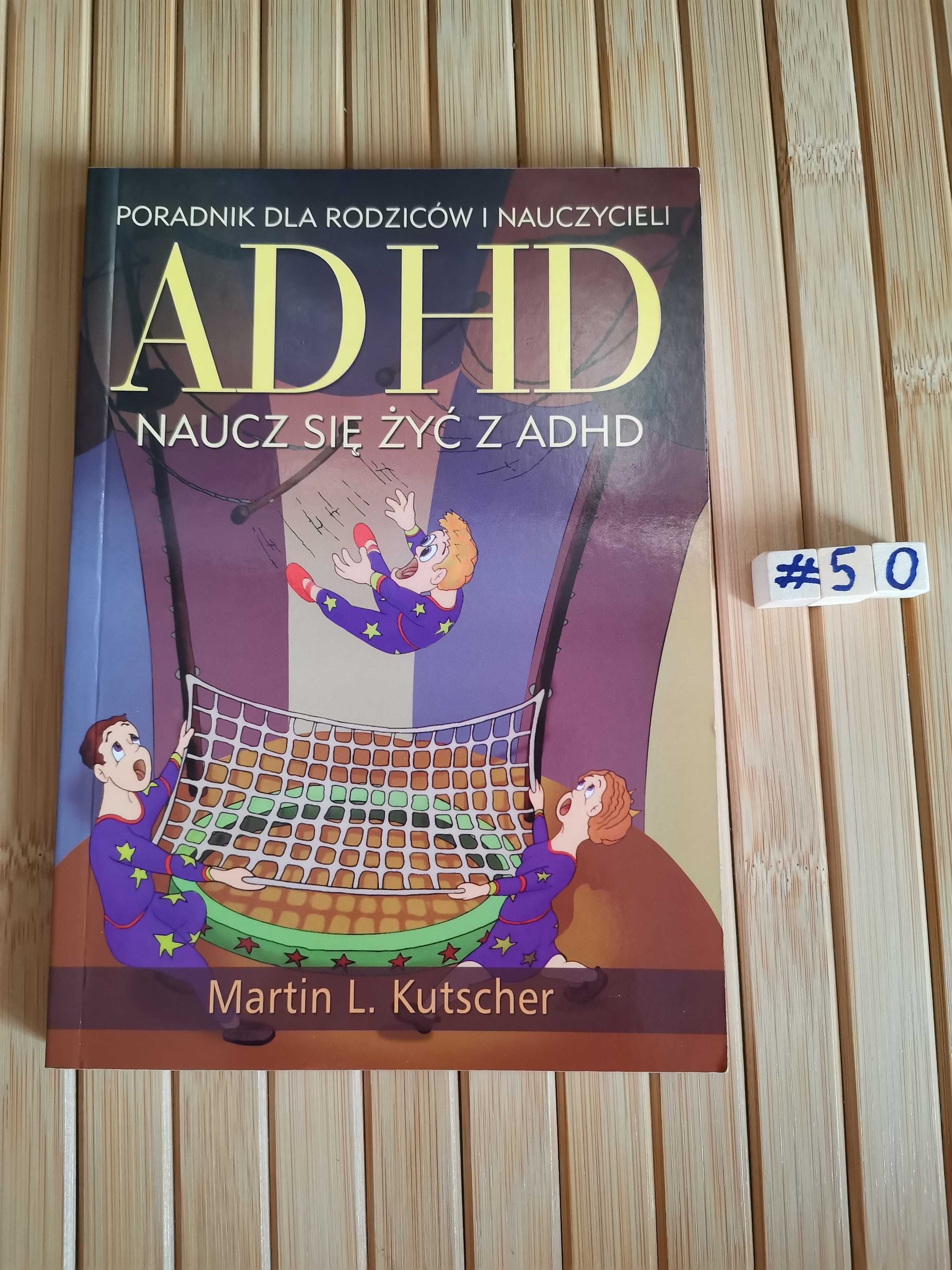 Kutscher ADHD. Naucz się żyć z ADHD Real foty