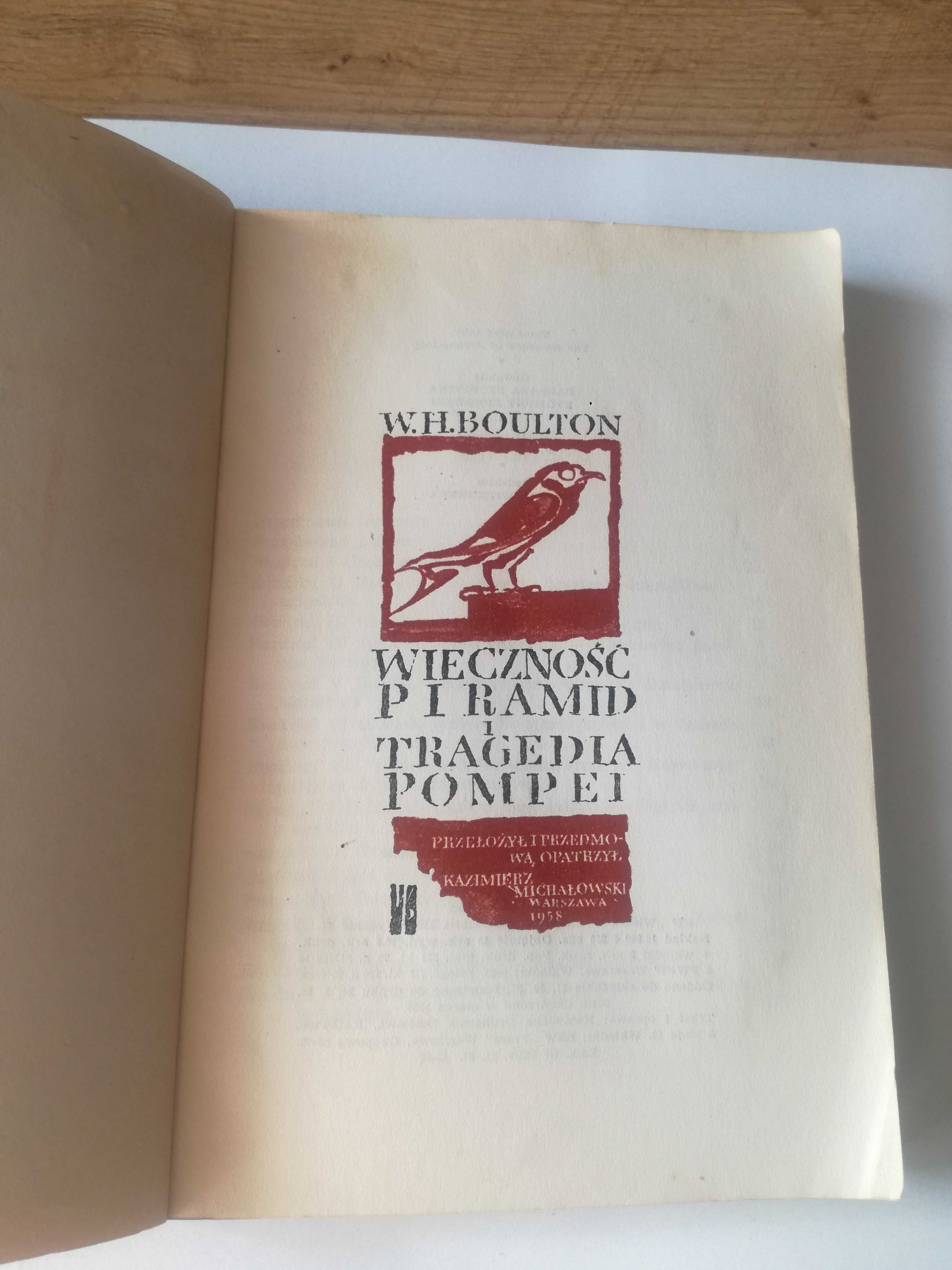 W.H. Boulton. Wieczność piramid i tragedia Pompei