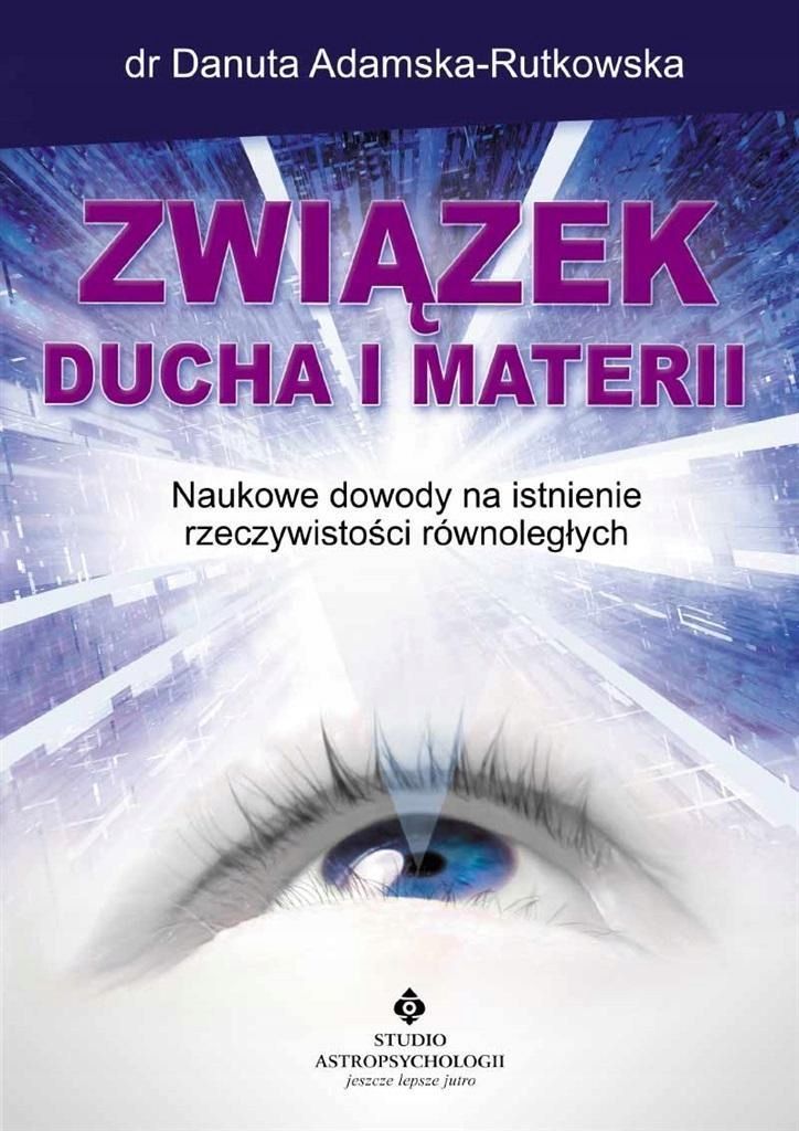 Związek Ducha I Materii. . Naukowe Dowody Na Istni