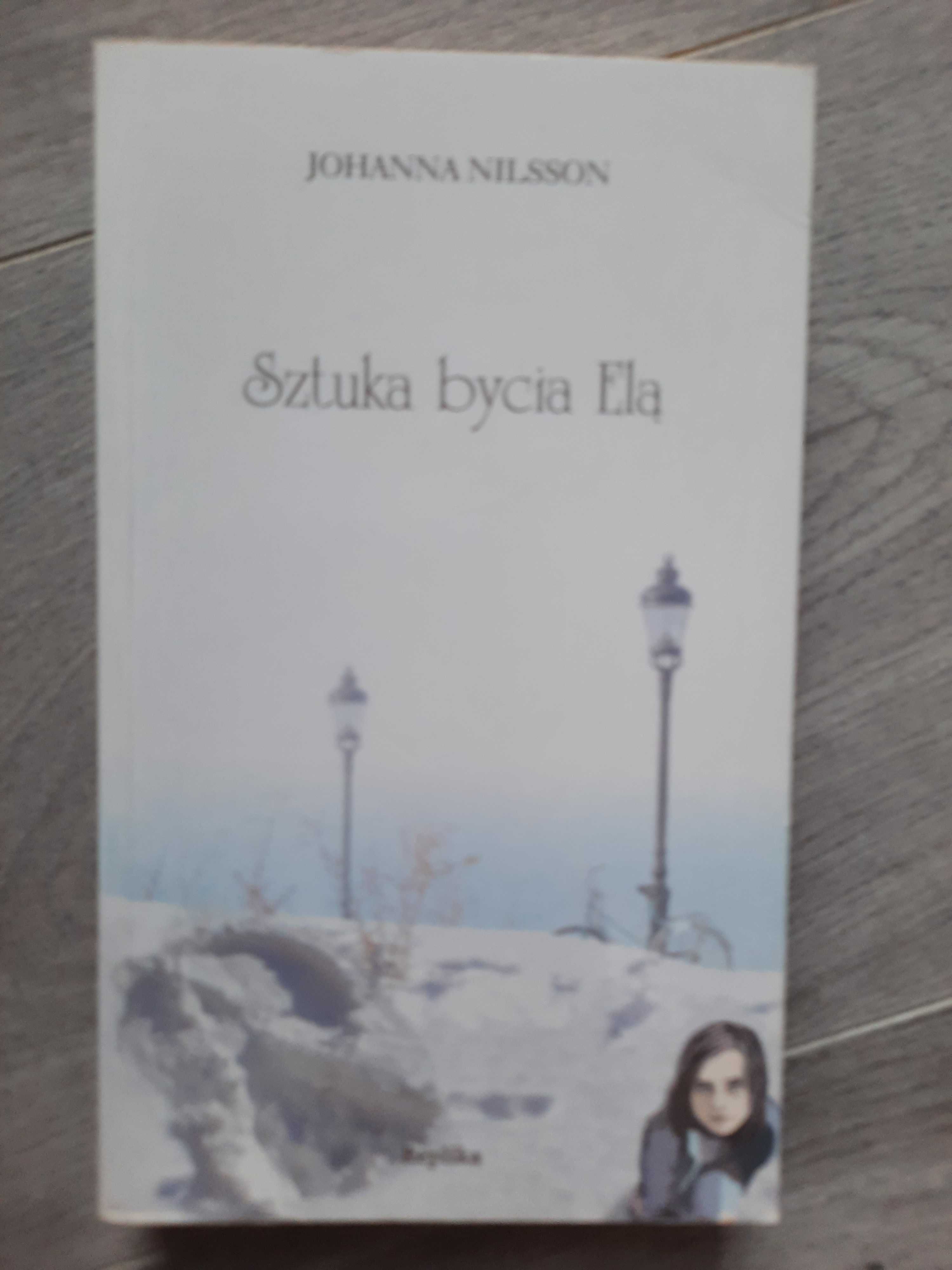 Sztuka bycia Elą - Johanna Nilsson