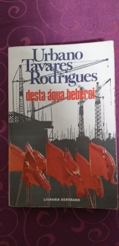 Urbano Tavares Rodrigues: algumas 1.ªs edições