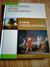 Encyklopedia sztuki dla młodzieży - barok i neoklasycyzm