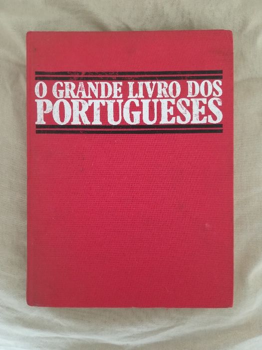 O Grande Livro dos Portugueses — 4000 Personalidades em texto e Imagem