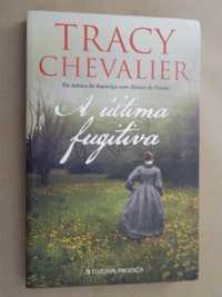 A Última Fugitiva de Tracy Chevalier - 1ª Edição