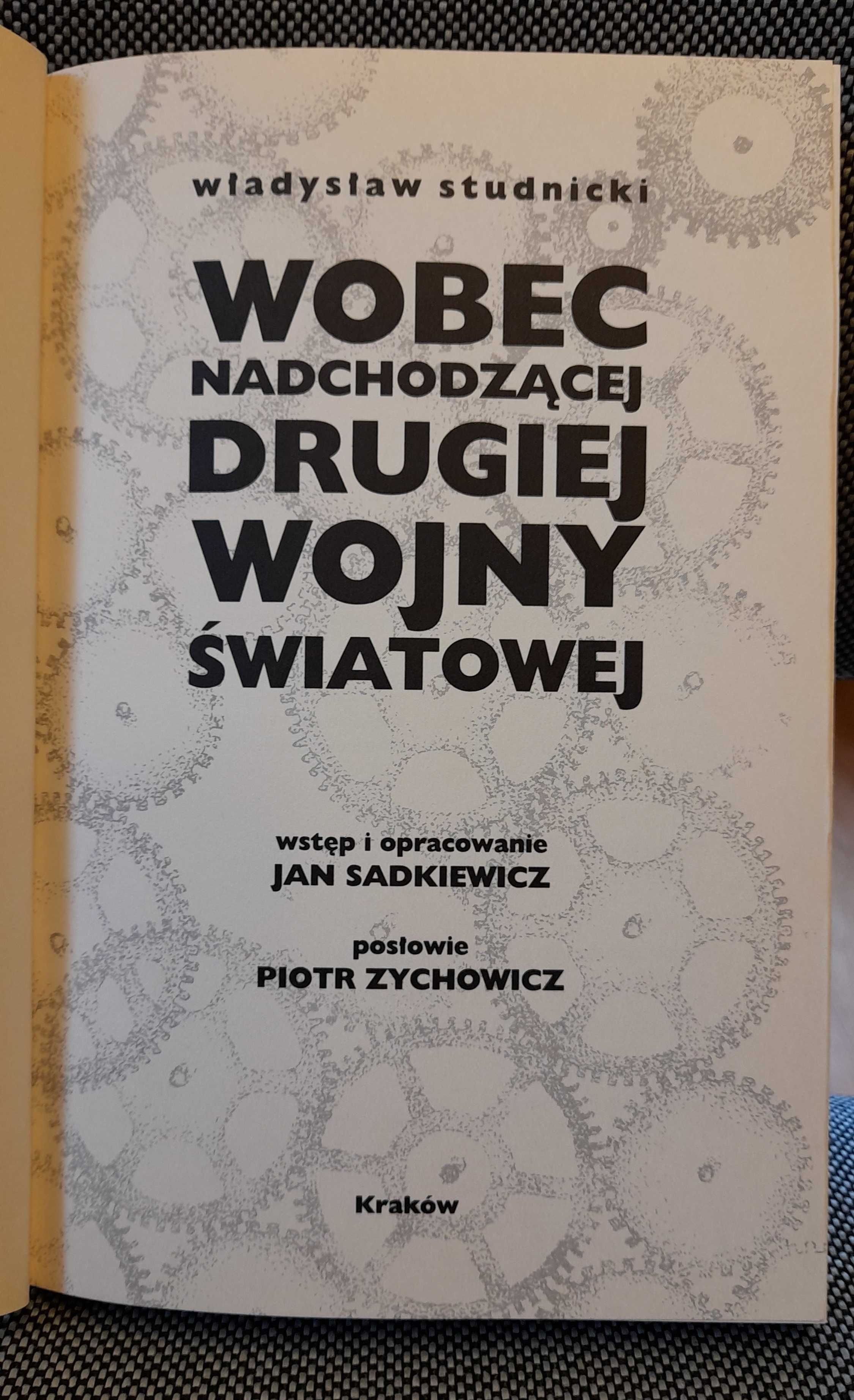 Wobec nadchodzącej drugiej wojny.. Władysław Studnicki, stan bdb