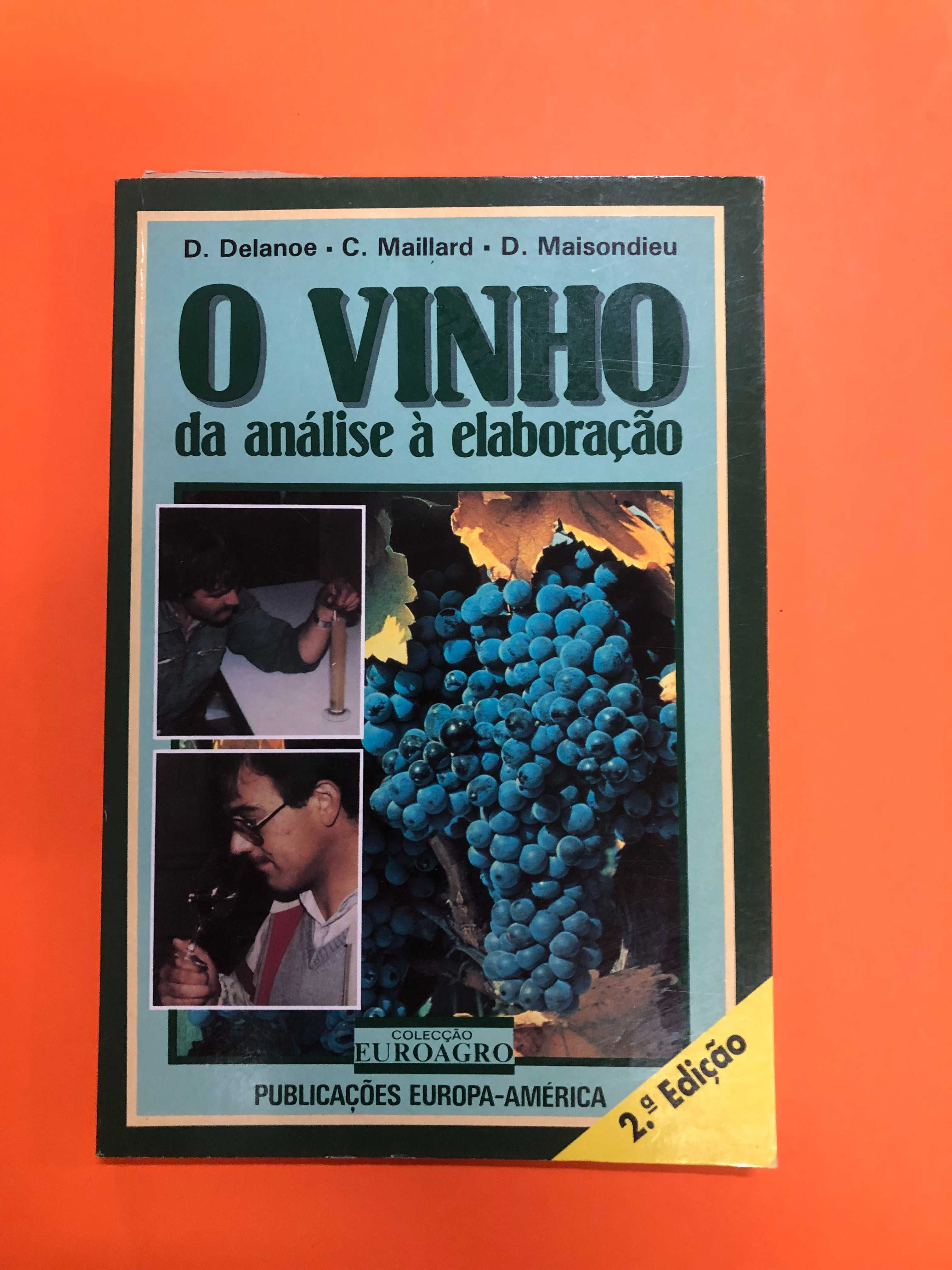 O vinho – Da análise à elaboração - D. Delanoe, C. Maillard