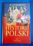 książka: Ilustrowany Atlas Historii Polski tom 4