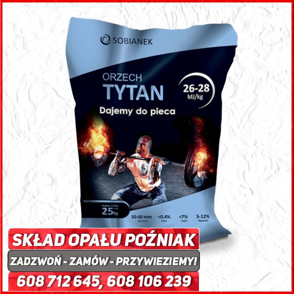 ORZECH TYTAN Sobianek - Wysokokaloryczny Węgiel Workowany