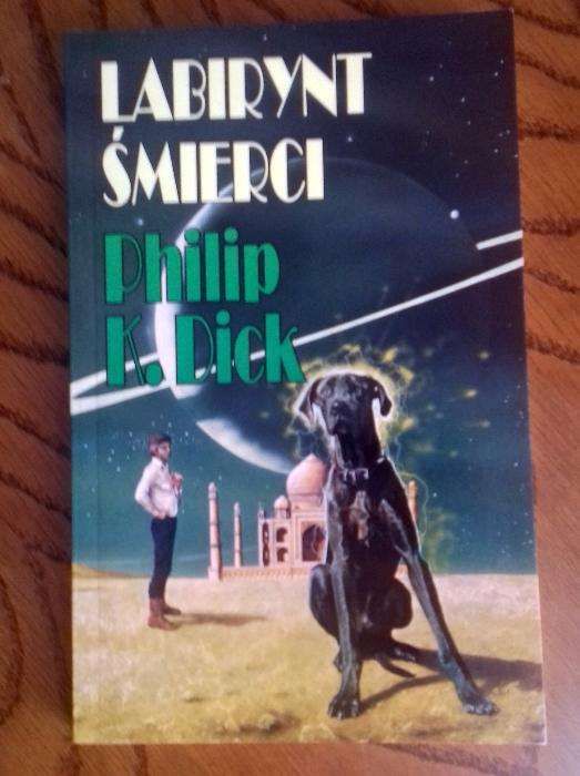 Philip K. Dick: Labirynt Smierci