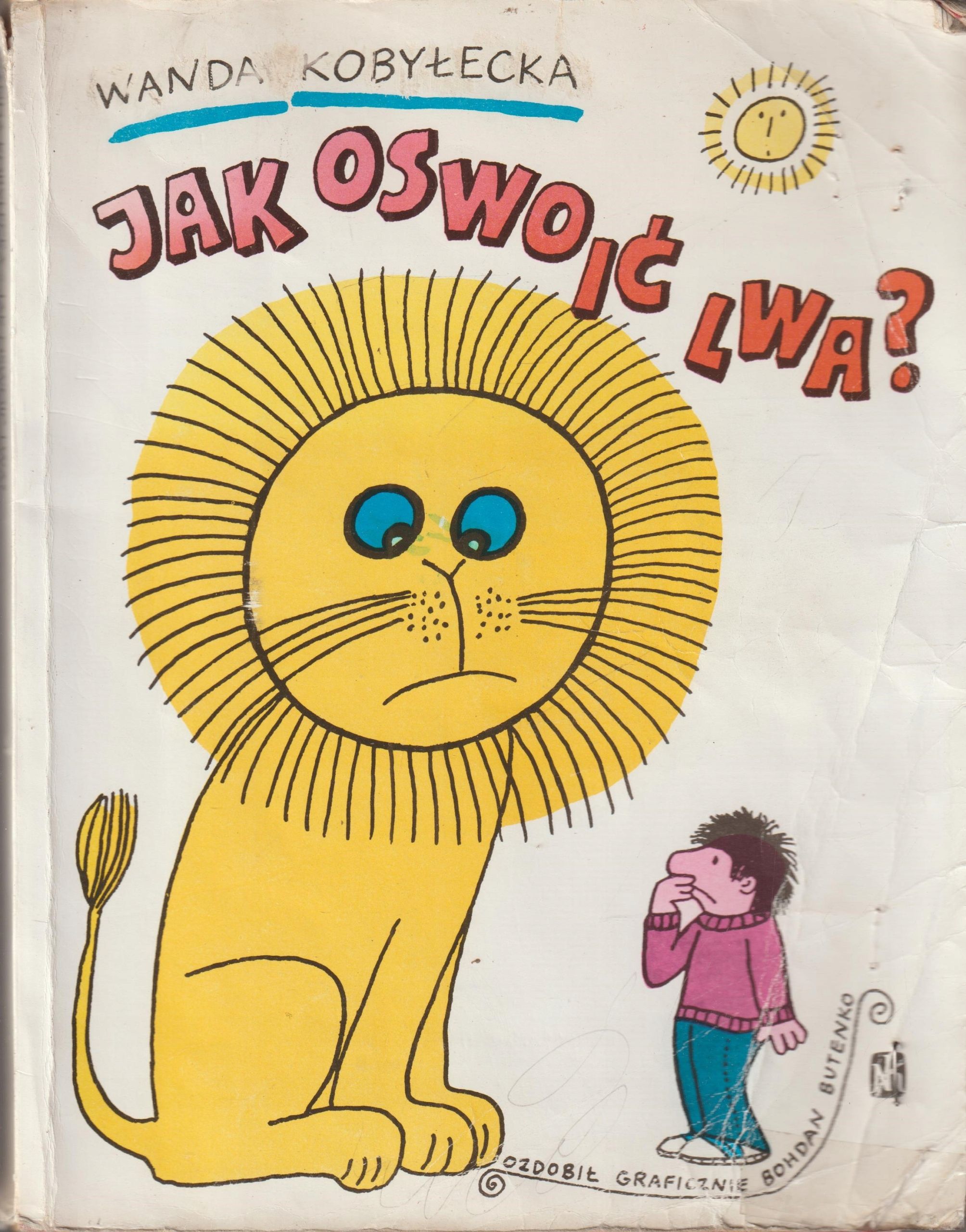 Jak Oswoić Lwa? Il. Butenko, Wanda Kobyłecka