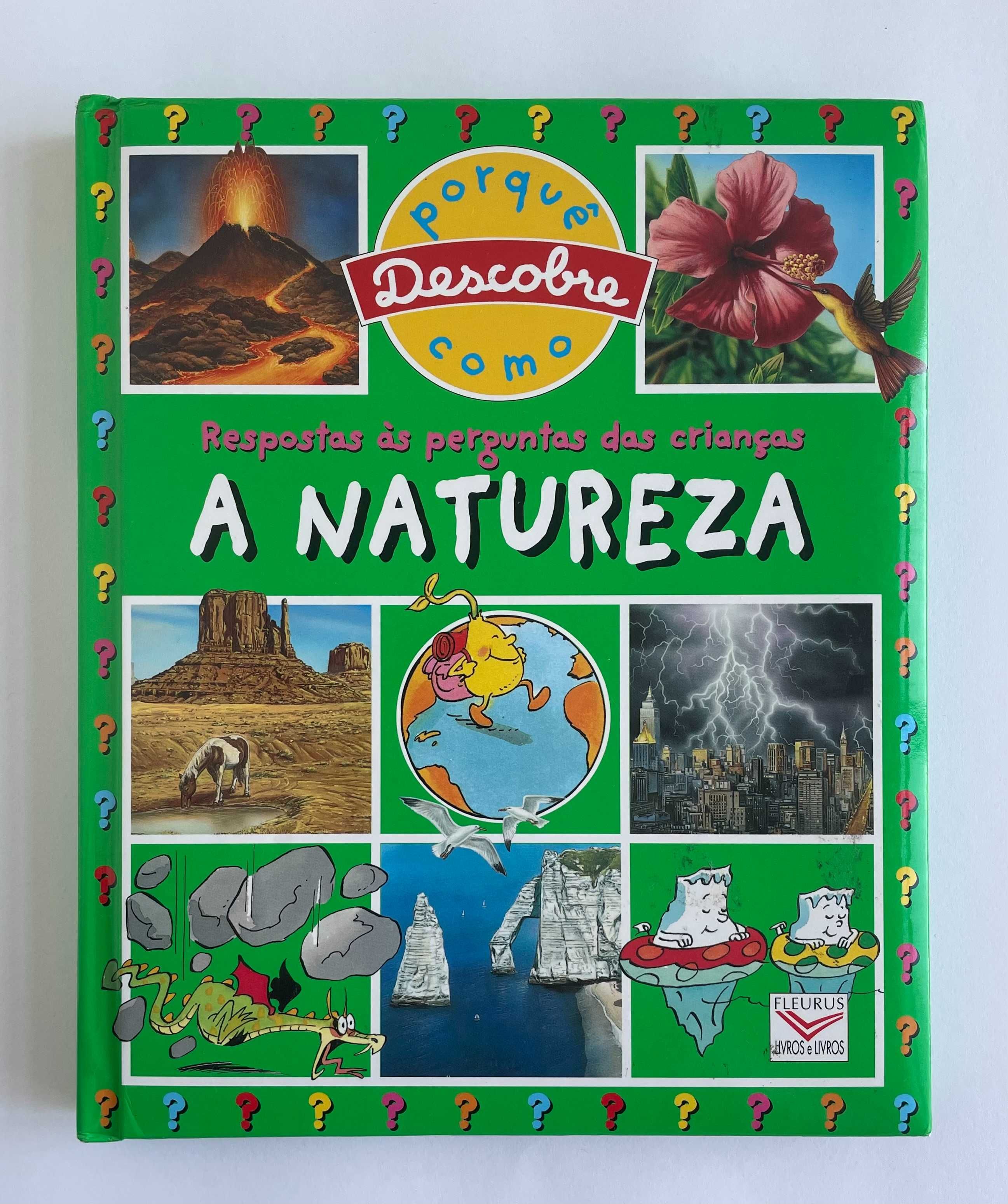 Descobre Porquê/ Como: a Natureza