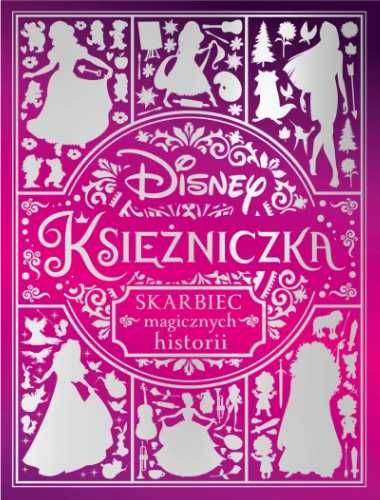 Skarbiec magicznych historii. Disney Księżniczka - praca zbiorowa