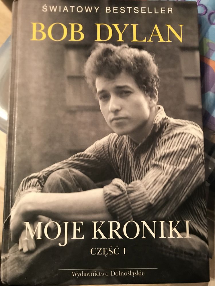 Bob Dylan Moje kroniki część 1