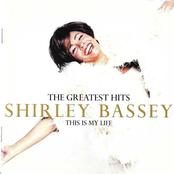 Shirley Bassey - The Greatest Hits: This Is My Life