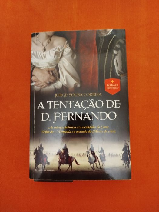 Diversos livros históricos// A Tentação de D.Fernando+ outros