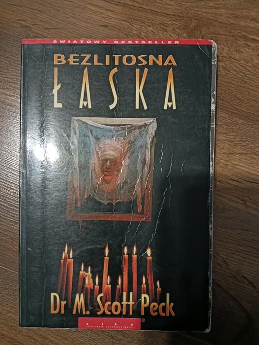 Scott Peck - Bezlitosna łaska