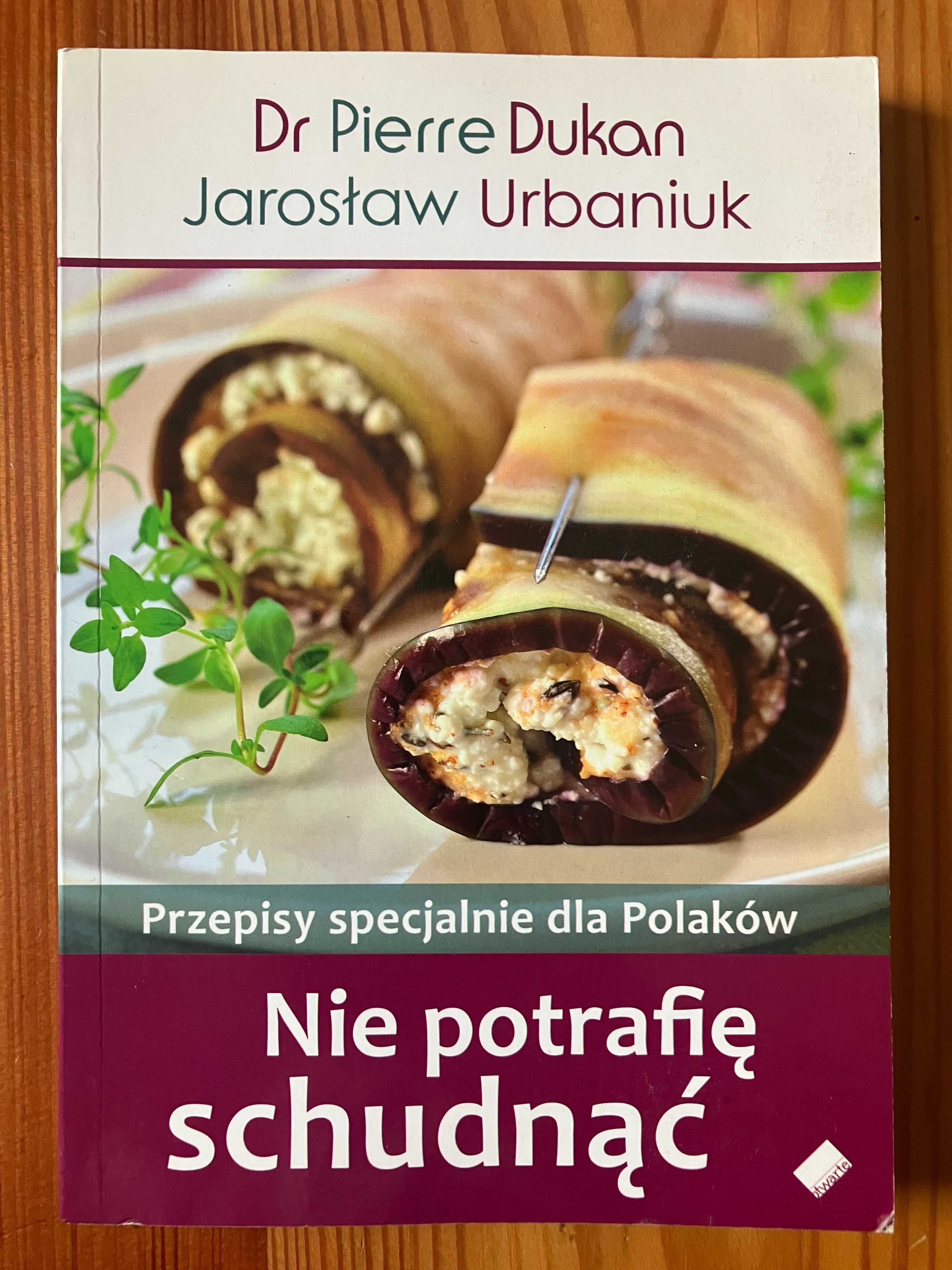 Nie potrafię schudnąć Pierre Dukan Jarosław Urbaniuk
