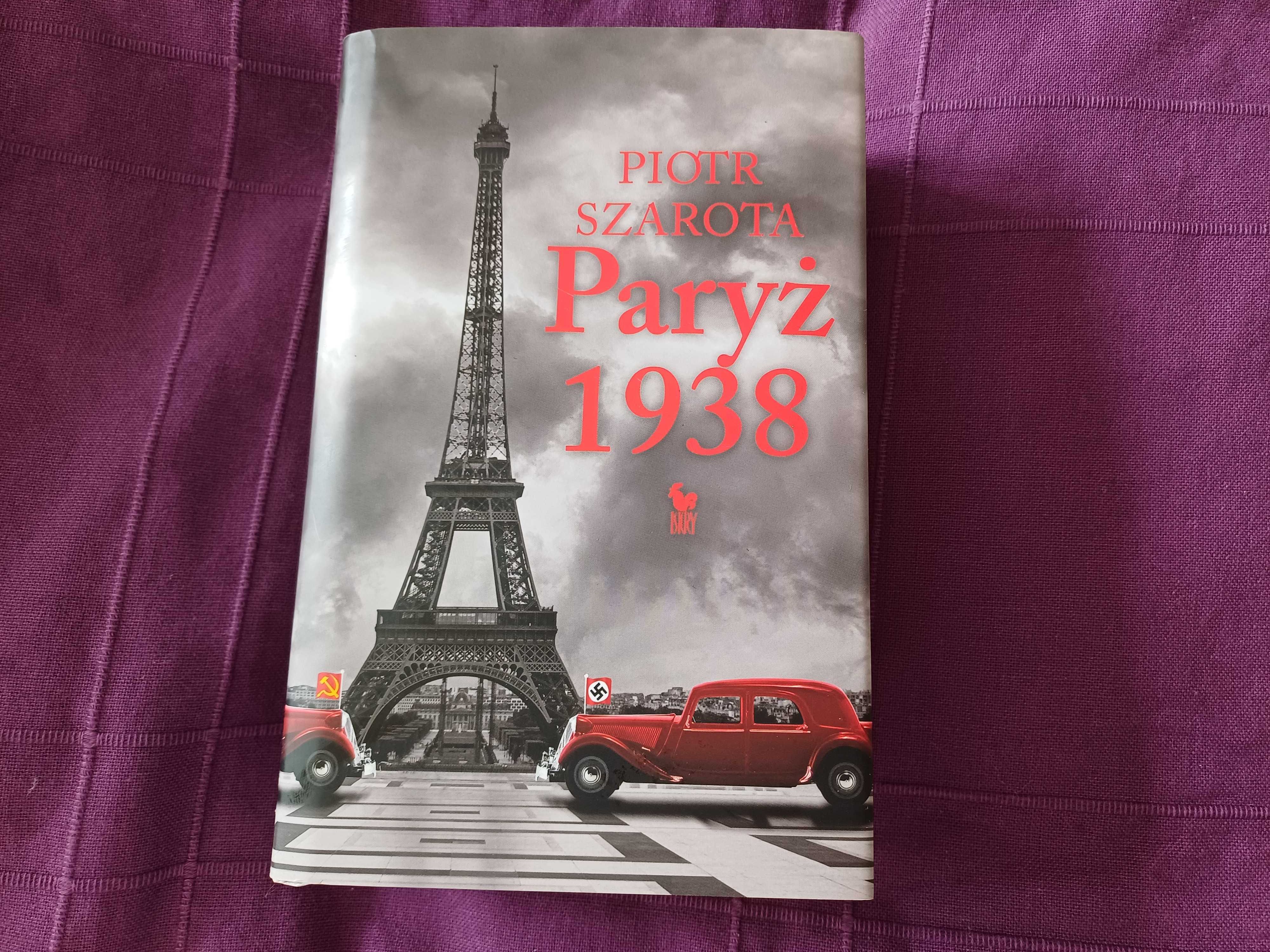 Paryż 1938. Szarota Piotr. NOWA nieczytana