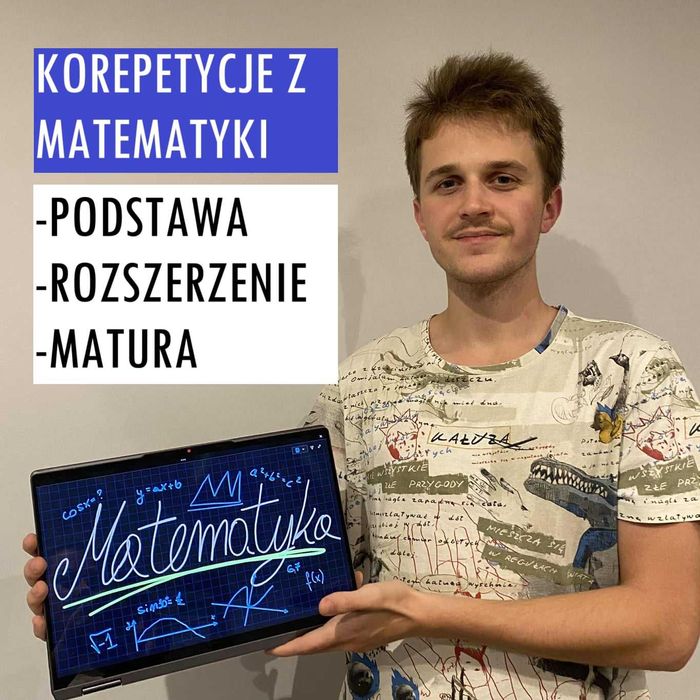 Korepetycje z Matematyki ze Studentem kierunków Matematycznych.
