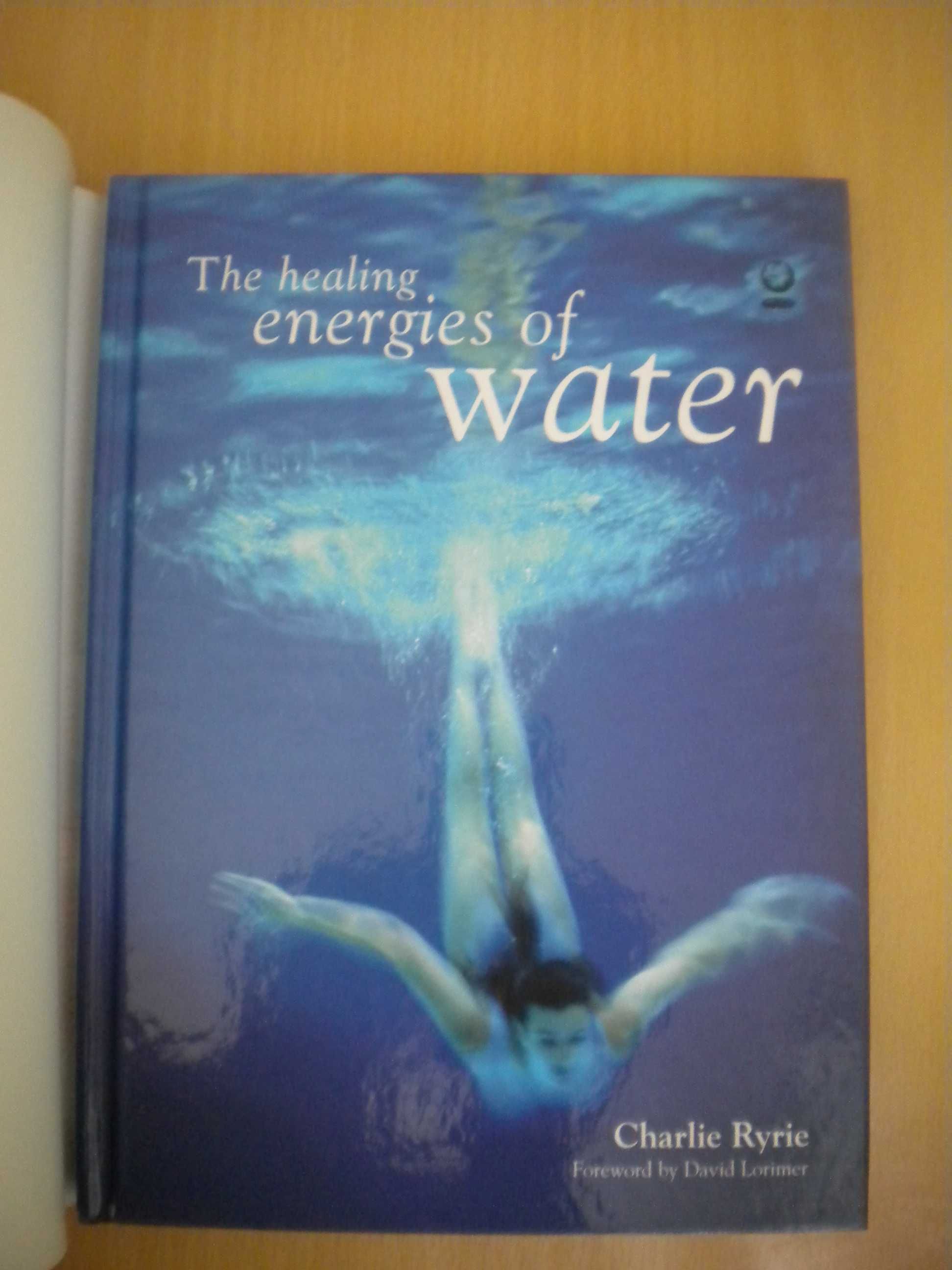 The healing energies of water
de Charlie Ryrie