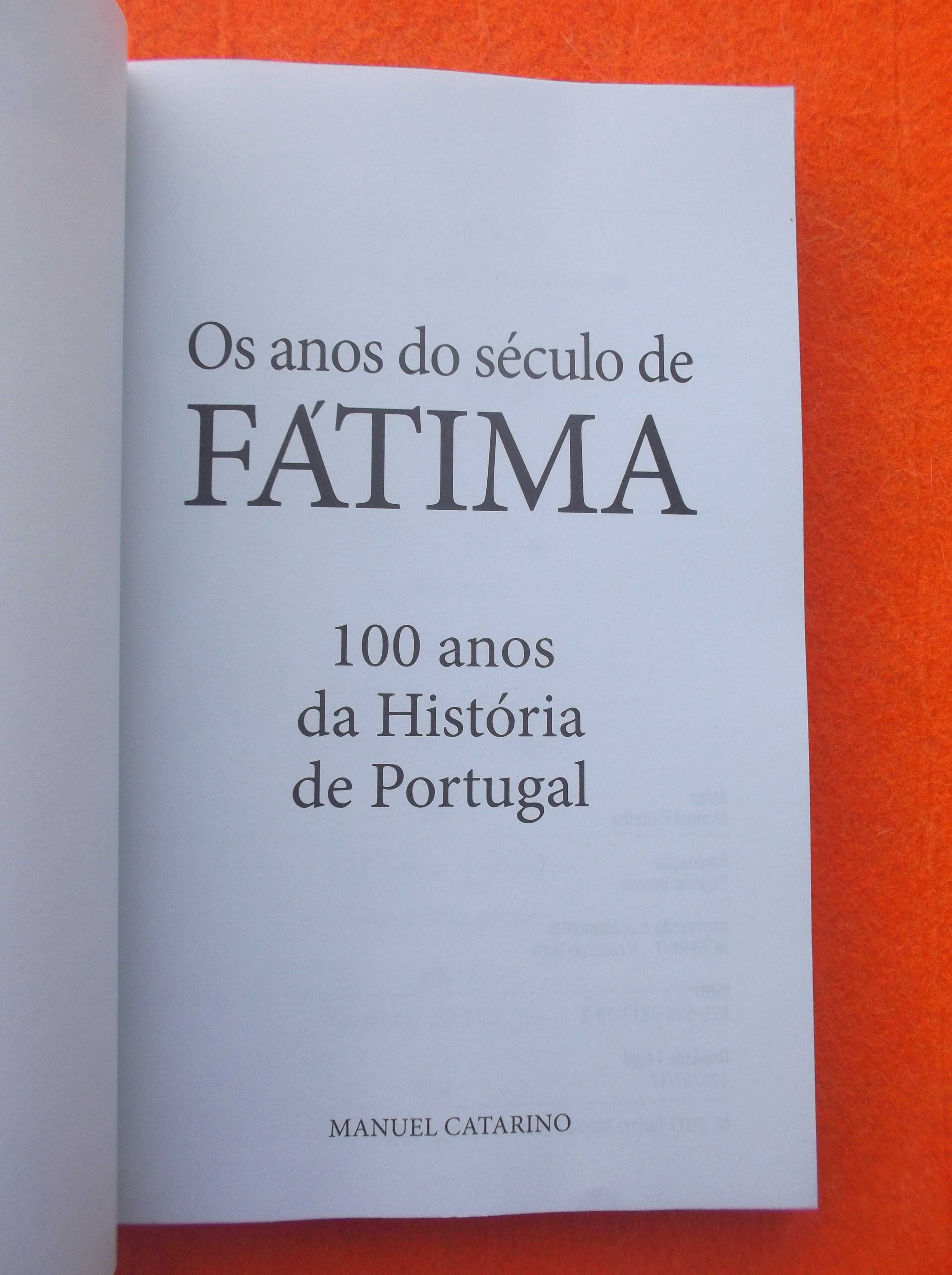 Os Anos do Século de Fátima. 100 Anos da História de Portugal
