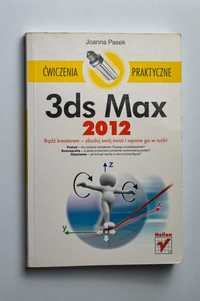 3ds Max 2012 Ćwiczenia praktyczne Joanna Pasek