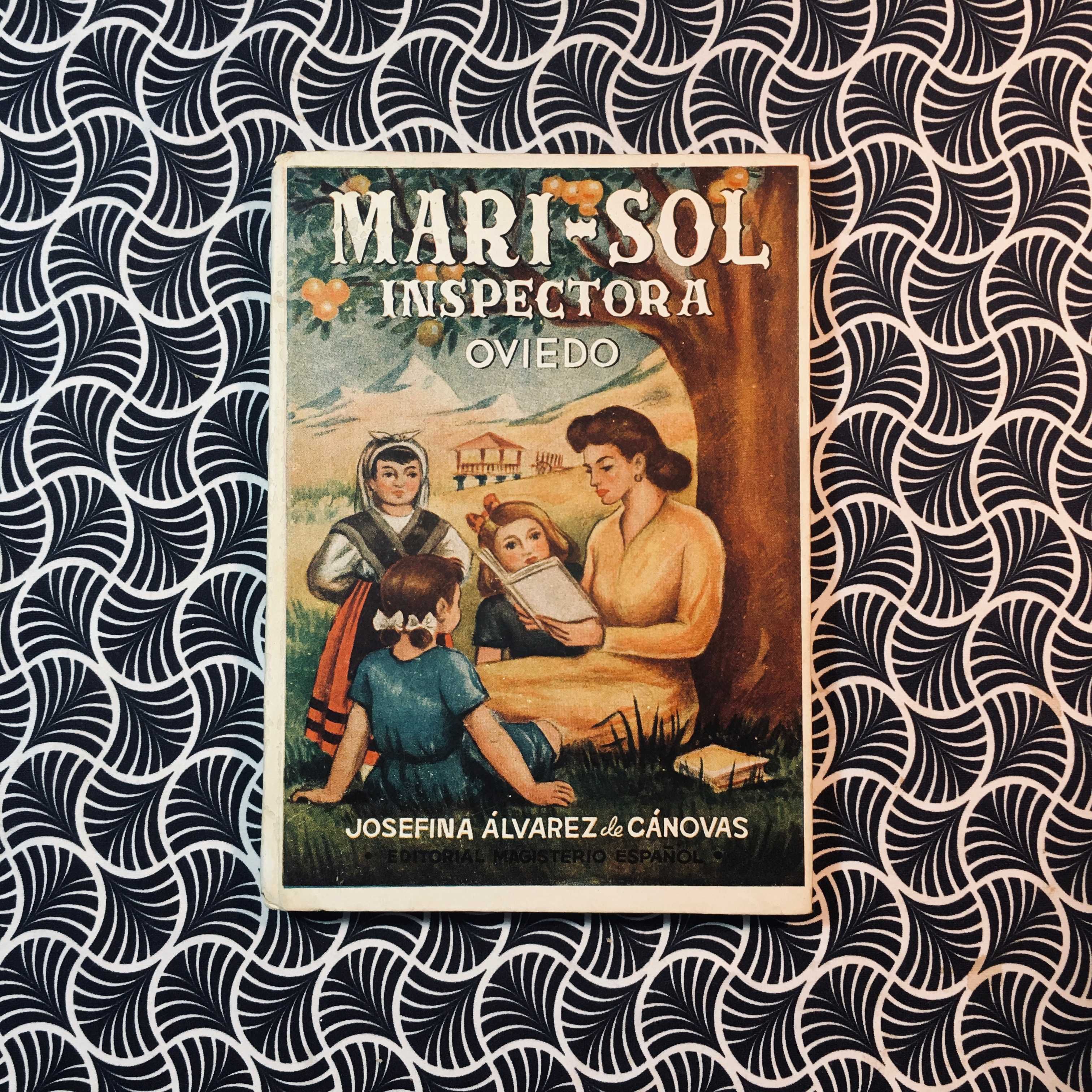 Memorias de Mari-Sol Inspectora (3ª Parte)-Josefina Alvarez de Canovas