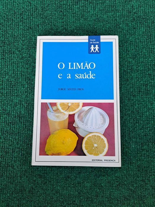 O Limão e a saúde - Jorge Sintes Pros