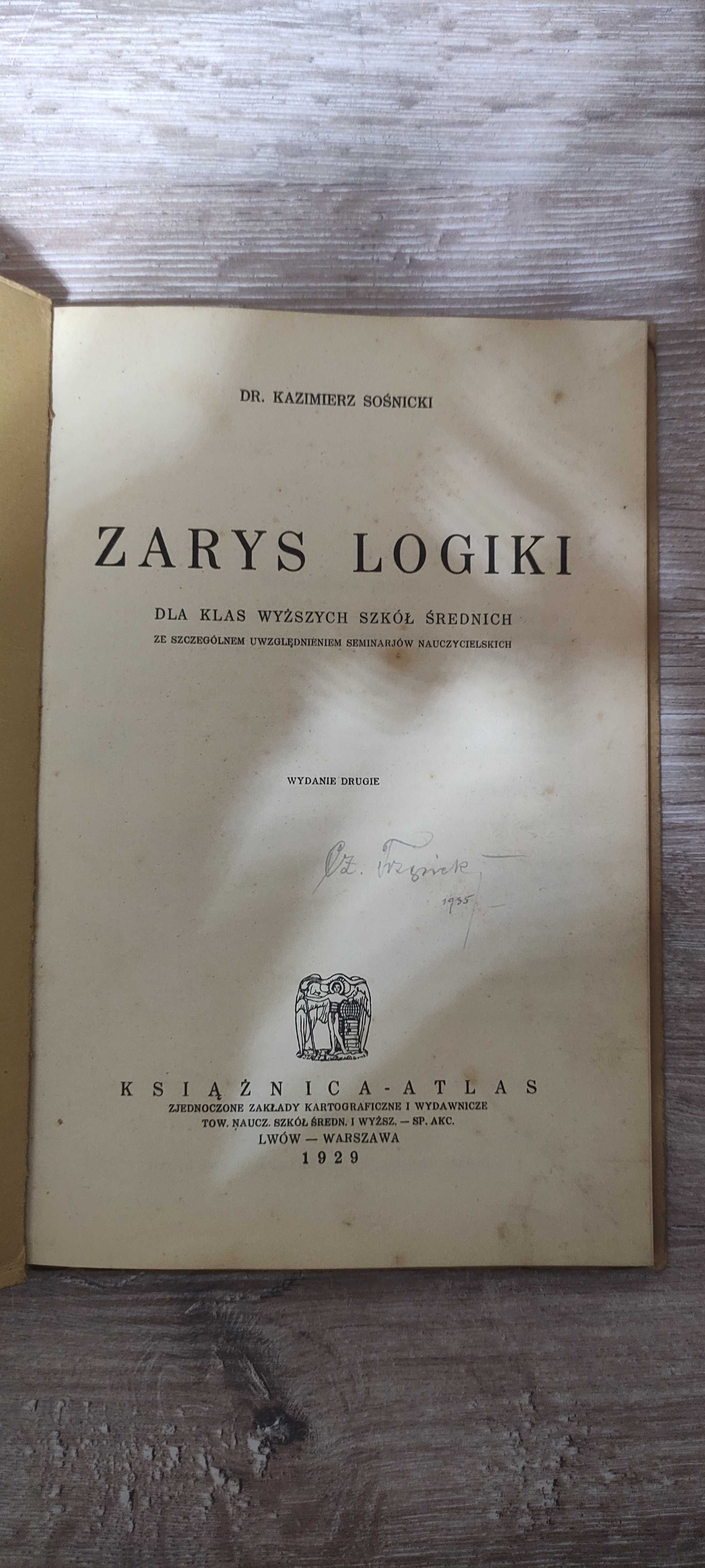 Sośnicki Zarys logiki dla klas wyższych szkół rok wydania 1929