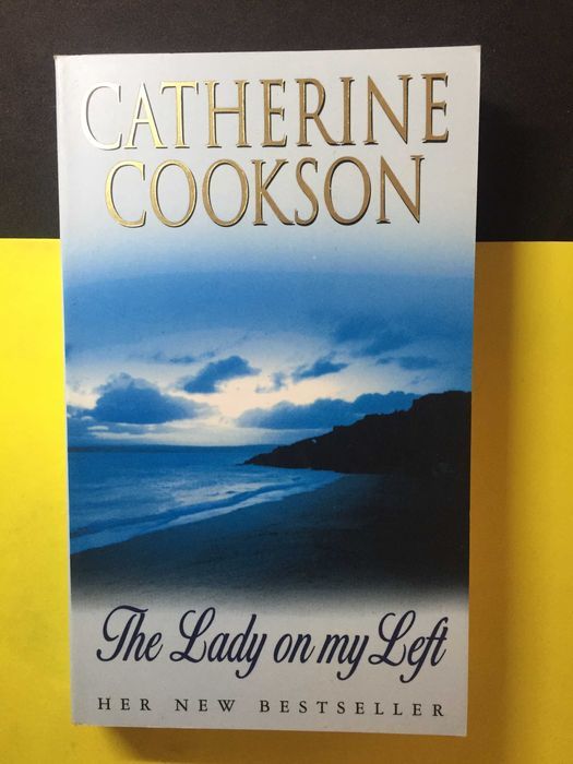 Catherine Cookson - The lady on my