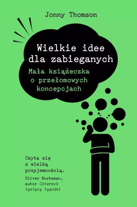 Wielkie Idee Dla Zabieganych  Jonny Thomson
